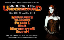 Flyer Burning The Underground Flyer Burning The Underground